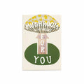 Card with mushroom design and text I have so much mushroom in my heart for you